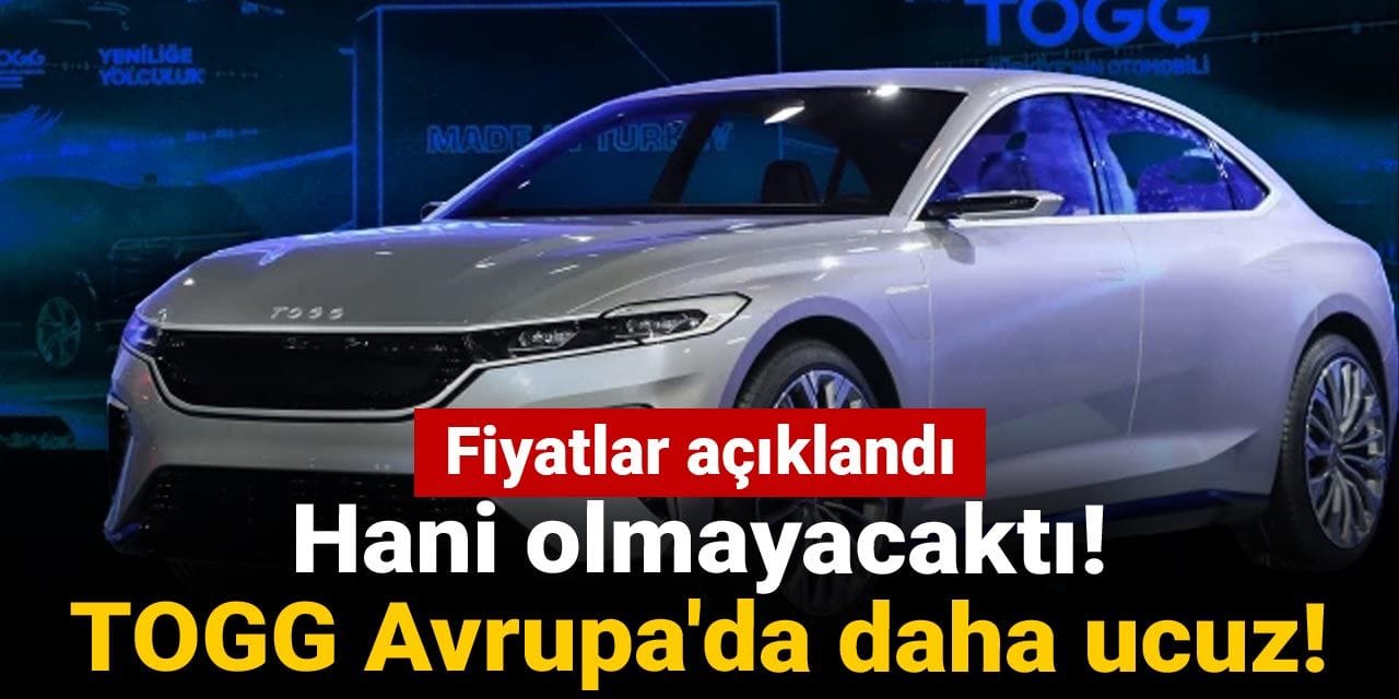 hani olmayacakti togg avrupada daha ucuz Dmyd69MN