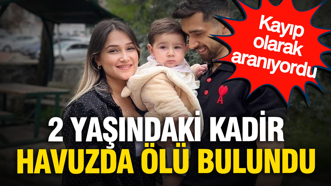 Kayıp olarak aranıyordu: 2 yaşındaki Kadir havuzda ölü bulundu Kayip olarak araniyordu 2 yasindaki kadir havuzda olu bulundu pdTV91qH